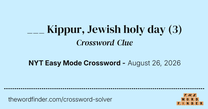 ___ Kippur, Jewish holy day crossword clue image
