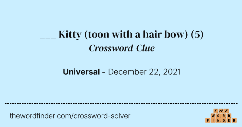___ Kitty (toon with a hair bow) crossword clue image