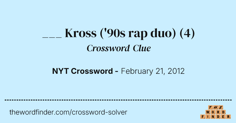 ___ Kross ('90s rap duo) crossword clue image