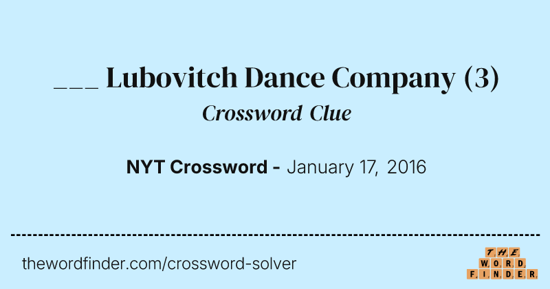 ___ Lubovitch Dance Company crossword clue image