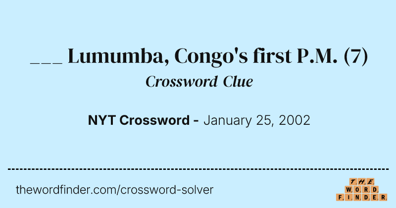 ___ Lumumba, Congo's first P.M. crossword clue image