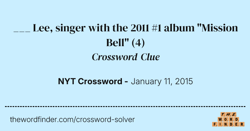 ___ Lee, singer with the 2011 #1 album "Mission Bell" crossword clue image