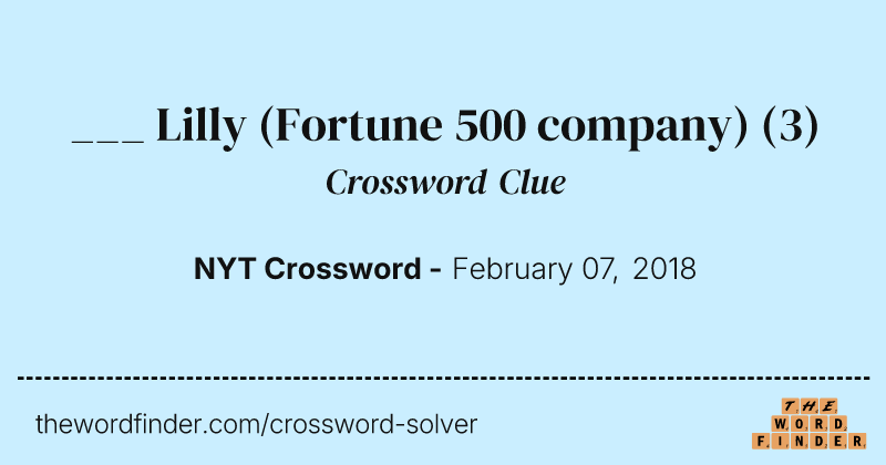 ___ Lilly (Fortune 500 company) crossword clue image