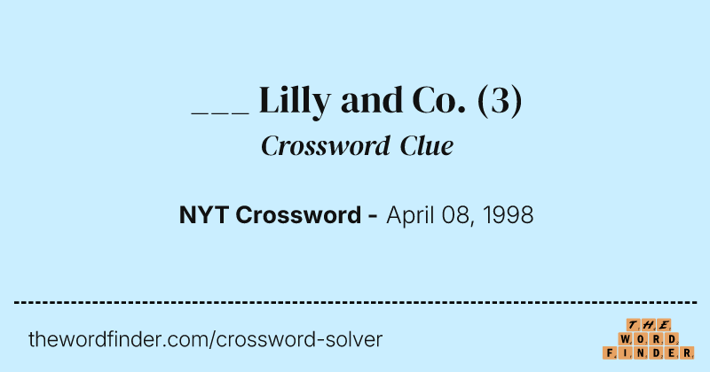 ___ Lilly and Co. crossword clue image