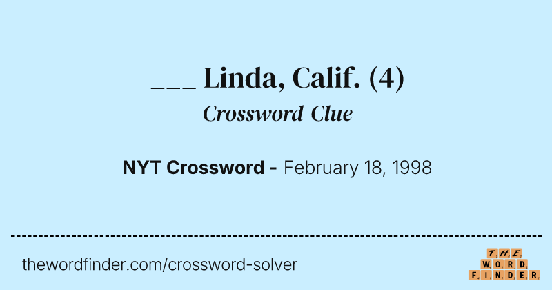 ___ Linda, Calif. crossword clue image
