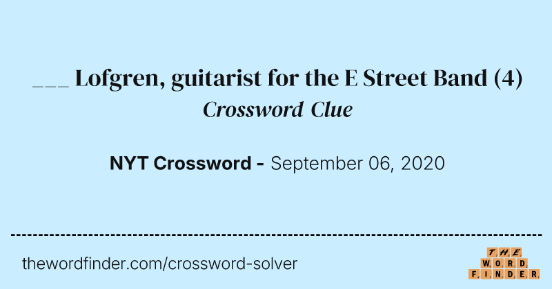 ___ Lofgren, guitarist for the E Street Band crossword clue image