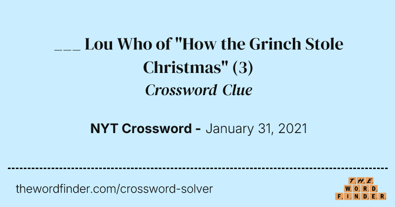 ___ Lou Who of "How the Grinch Stole Christmas" crossword clue image