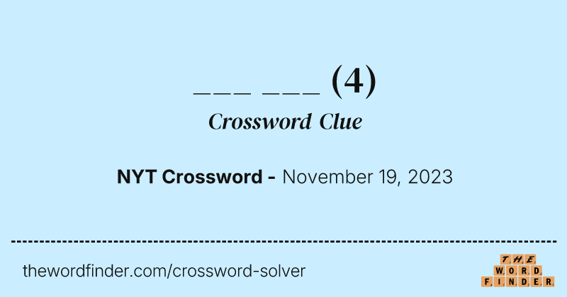 ___ ___ crossword clue image