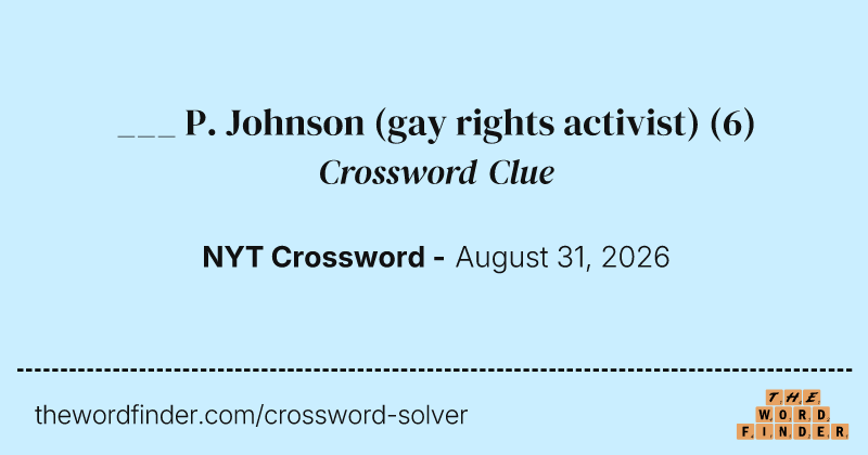 ___ P. Johnson (gay rights activist) crossword clue image