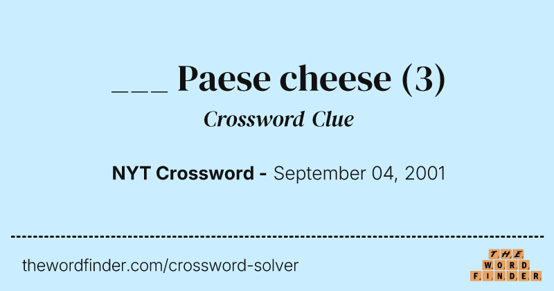 ___ Paese cheese crossword clue image