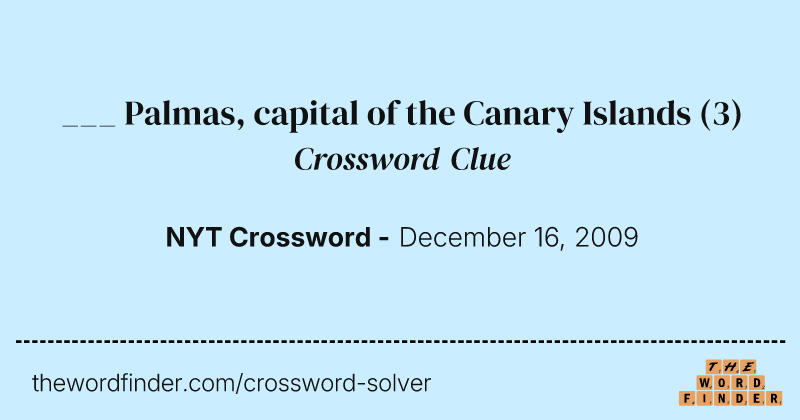 ___ Palmas, capital of the Canary Islands crossword clue image