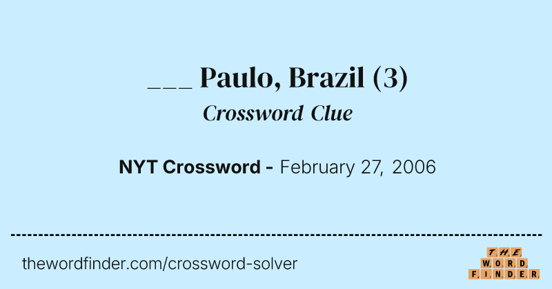 ___ Paulo, Brazil crossword clue image