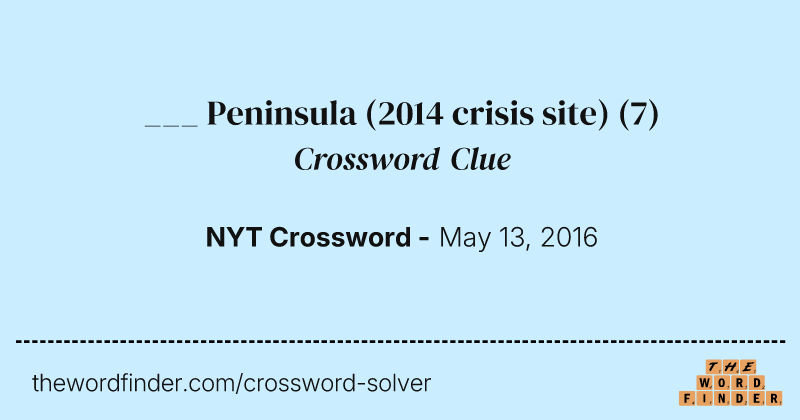 ___ Peninsula (2014 crisis site) crossword clue image