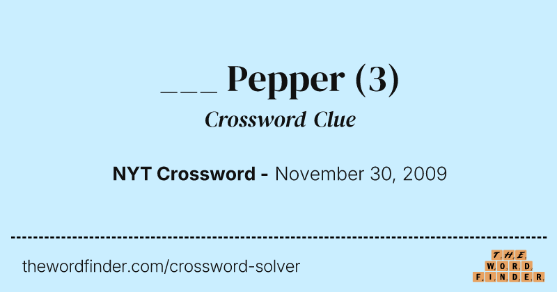 ___ Pepper crossword clue image