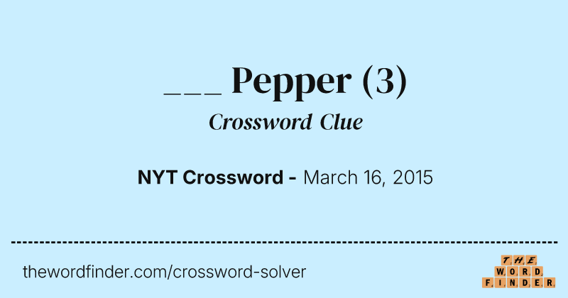 ___ Pepper crossword clue image