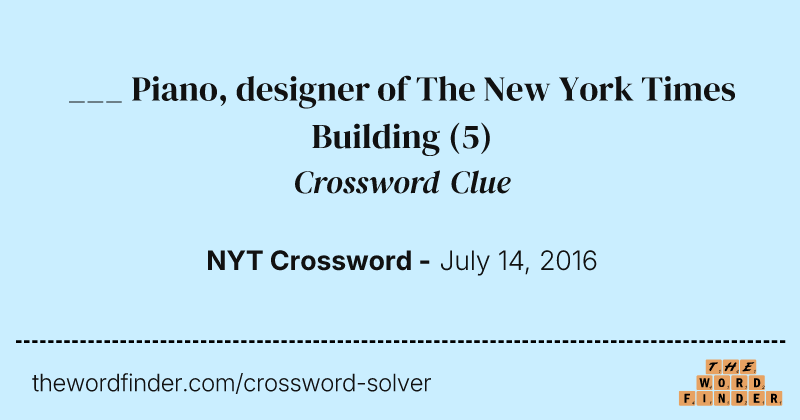 ___ Piano, designer of The New York Times Building crossword clue image