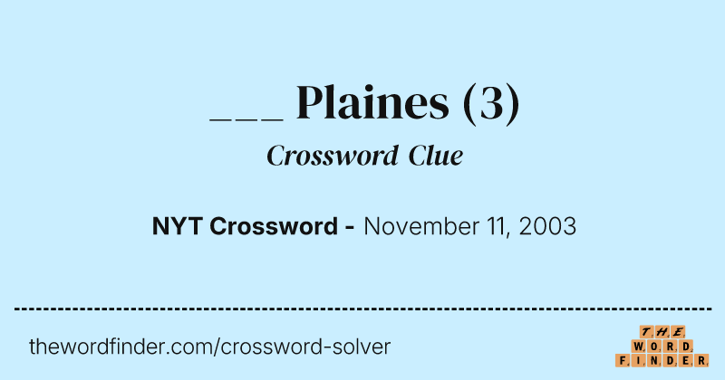 ___ Plaines crossword clue image
