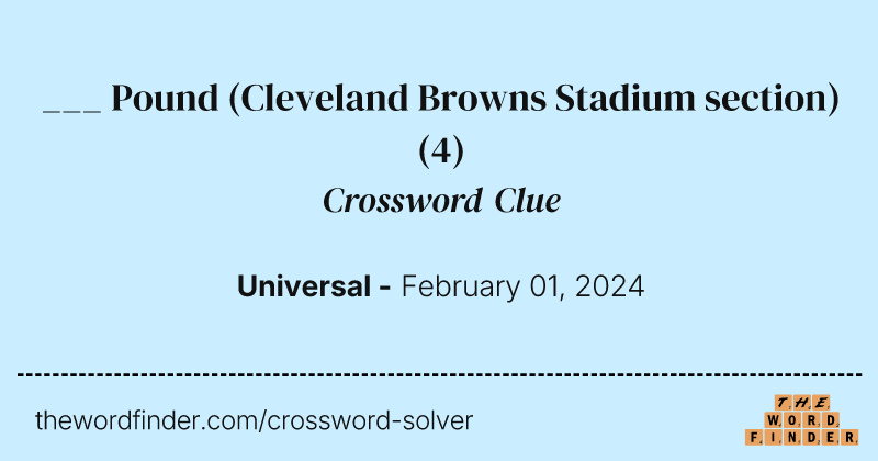___ Pound (Cleveland Browns Stadium section) crossword clue image
