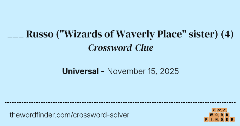 ___ Russo ("Wizards of Waverly Place" sister) crossword clue image