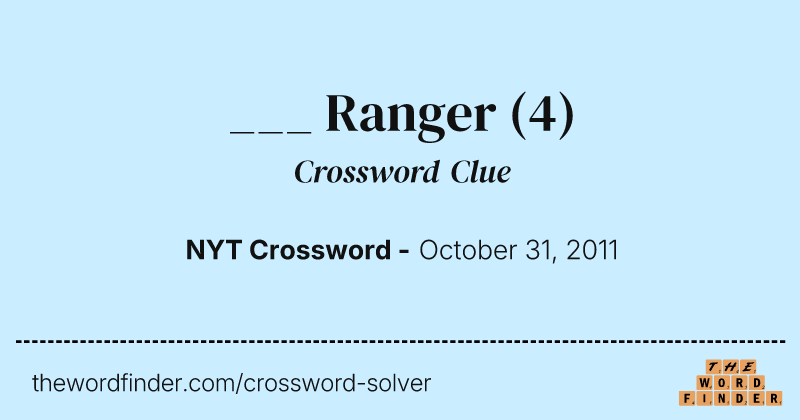 ___ Ranger crossword clue image