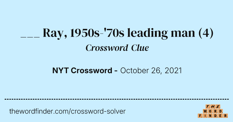 ___ Ray, 1950s-'70s leading man crossword clue image