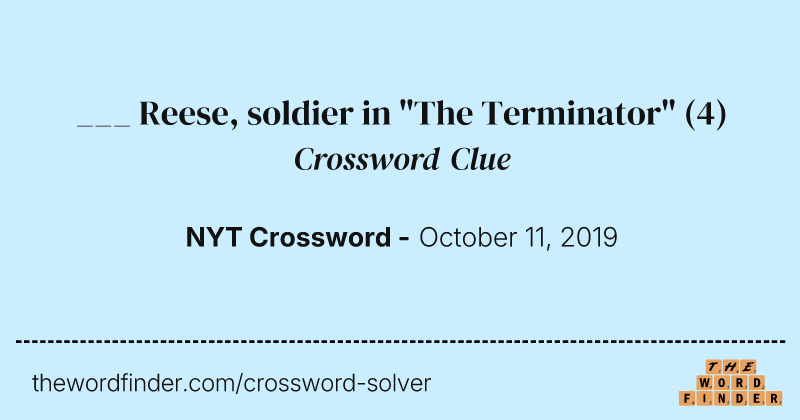 ___ Reese, soldier in "The Terminator" crossword clue image