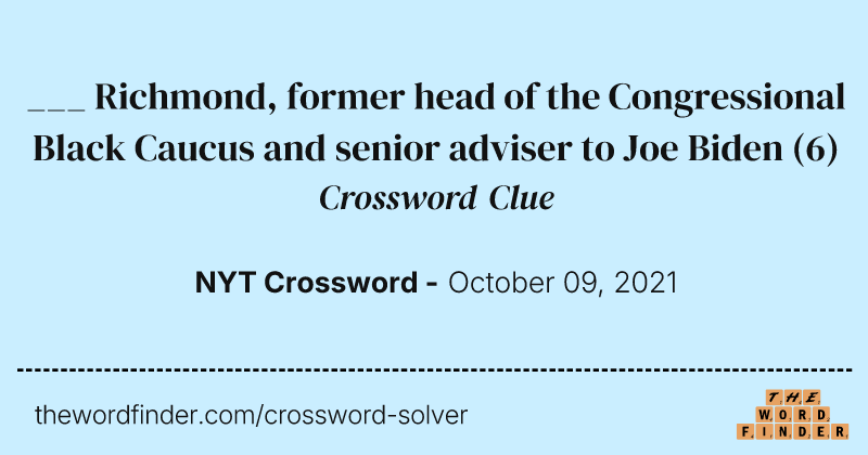 ___ Richmond, former head of the Congressional Black Caucus and senior adviser to Joe Biden crossword clue image