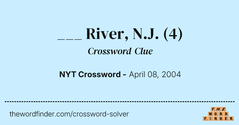 ___ River, N.J. crossword clue image