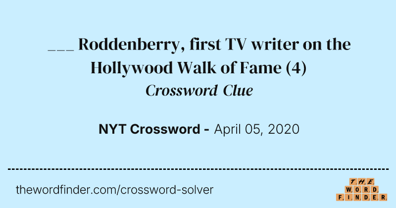 ___ Roddenberry, first TV writer on the Hollywood Walk of Fame crossword clue image