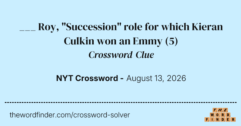 ___ Roy, "Succession" role for which Kieran Culkin won an Emmy crossword clue image