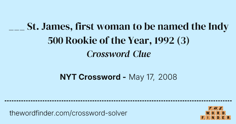 ___ St. James, first woman to be named the Indy 500 Rookie of the Year, 1992 crossword clue image