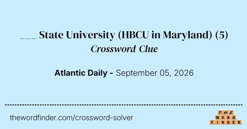 ___ State University (HBCU in Maryland) crossword clue image