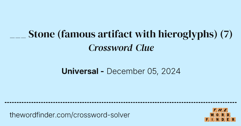 ___ Stone (famous artifact with hieroglyphs) crossword clue image