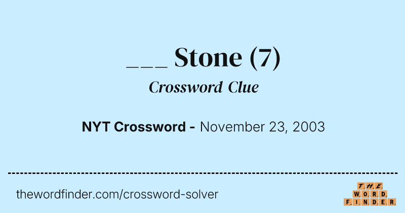 ___ Stone crossword clue image