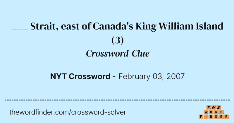 ___ Strait, east of Canada's King William Island crossword clue image