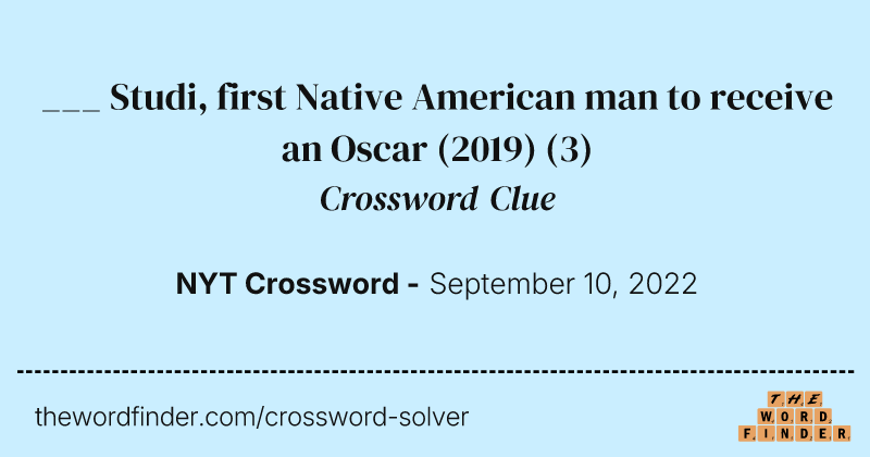 ___ Studi, first Native American man to receive an Oscar (2019) crossword clue image