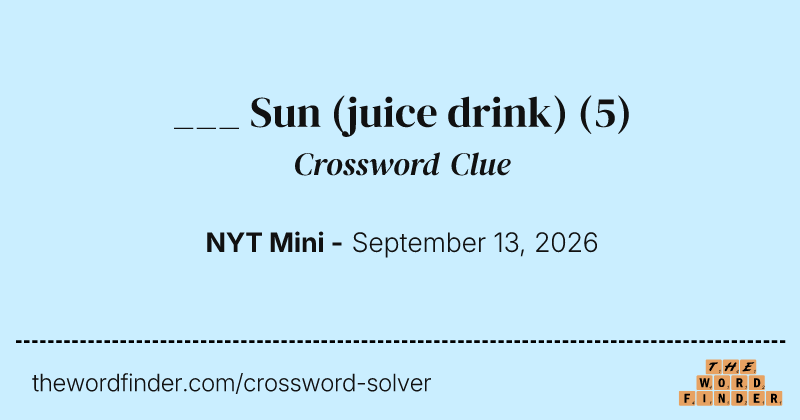 ___ Sun (juice drink) crossword clue image