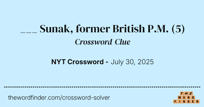 ___ Sunak, former British P.M. crossword clue image