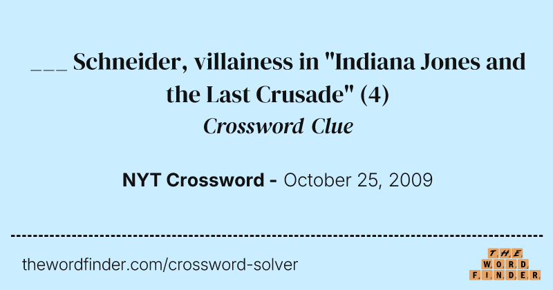 ___ Schneider, villainess in "Indiana Jones and the Last Crusade" crossword clue image