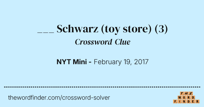 ___ Schwarz (toy store) crossword clue image