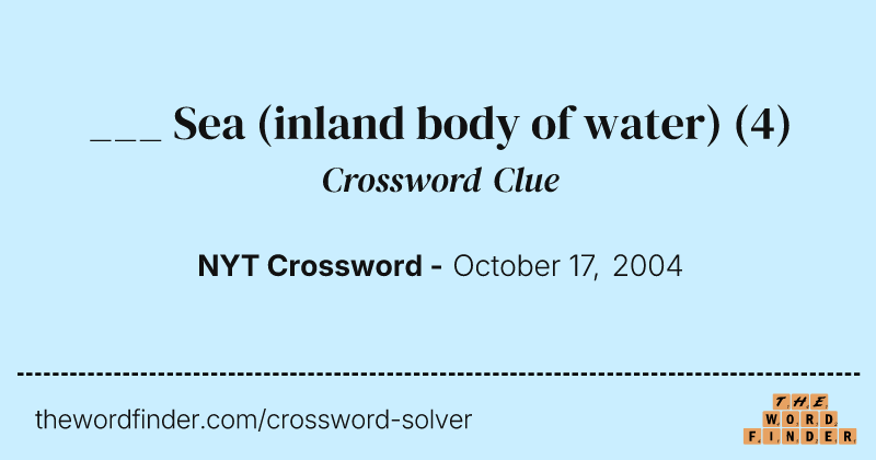 ___ Sea (inland body of water) crossword clue image