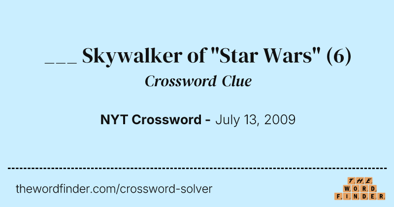 ___ Skywalker of "Star Wars" crossword clue image