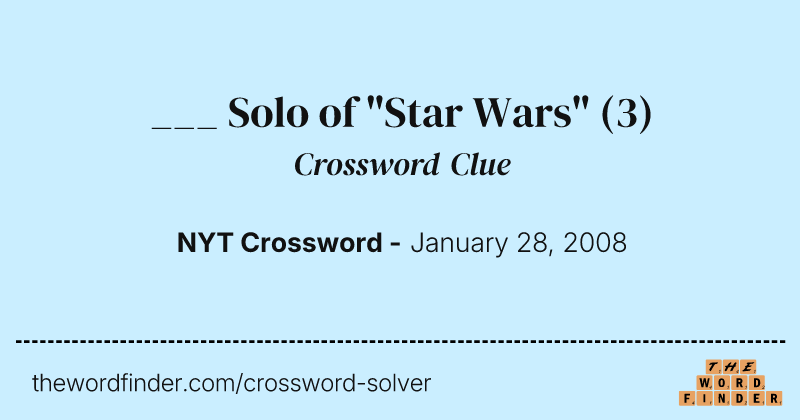 ___ Solo of "Star Wars" crossword clue image