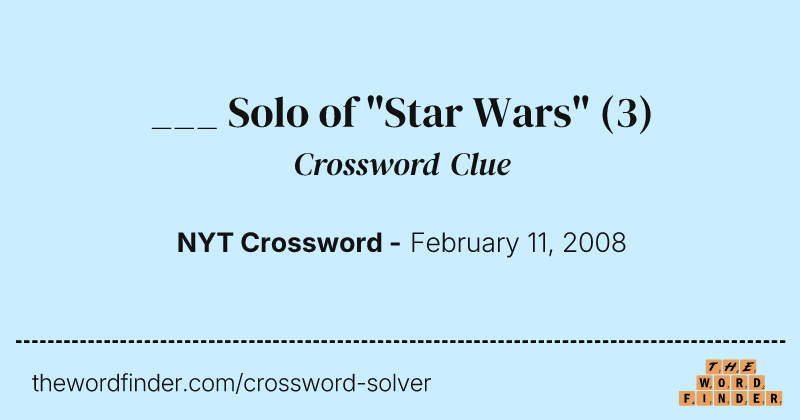___ Solo of "Star Wars" crossword clue image