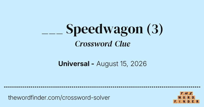 ___ Speedwagon crossword clue image