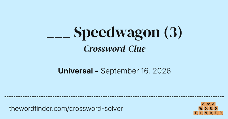 ___ Speedwagon crossword clue image