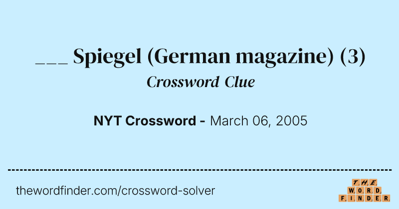___ Spiegel (German magazine) crossword clue image
