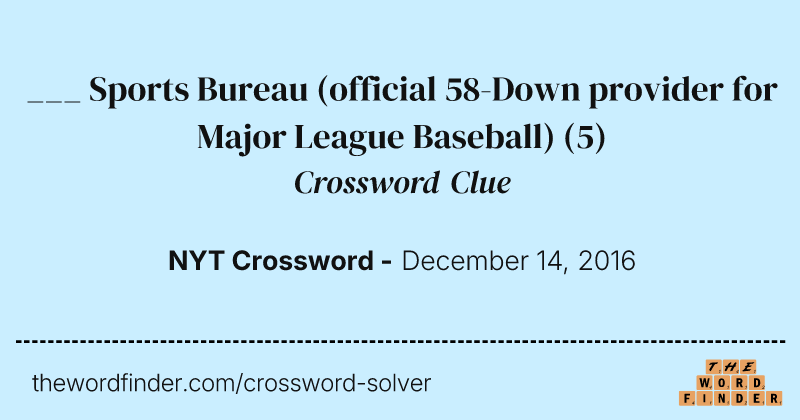 ___ Sports Bureau (official 58-Down provider for Major League Baseball) crossword clue image