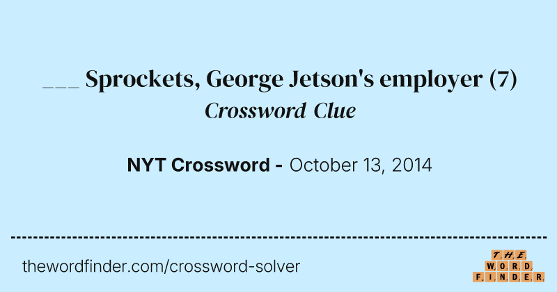 ___ Sprockets, George Jetson's employer crossword clue image