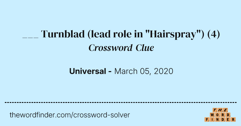___ Turnblad (lead role in "Hairspray") crossword clue image